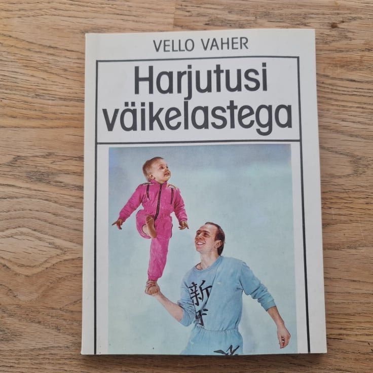 Harjutusi väikelastega . Vello Vaher