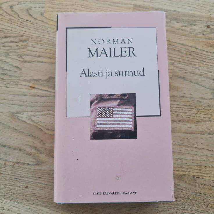 Alasti ja surnud. sarjast XX sajandi romaan.  Norman Mailer