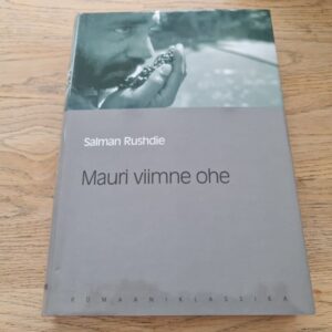 Mauri viimne ohe . Salman Rushdie