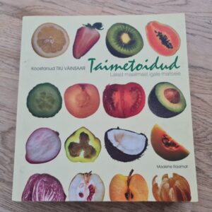 Taimetoidud Laiast maailmast igale maitsele