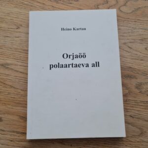 Orjaöö polaartaeva all . Heino Kartau