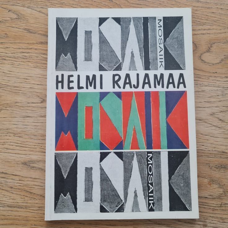 Mosaiik . Helmi Rajamaa