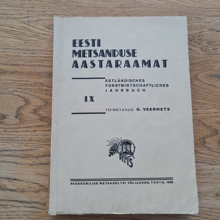 Eesti metsanduse aastaraamat IX . 1939