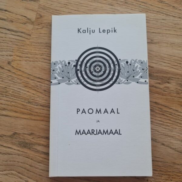 Paomaal ja maarjamaal . Kalju Lepik
