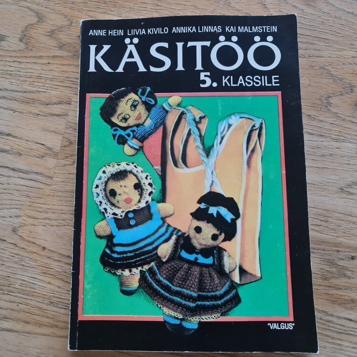 86415239 Käsitöö 5 klassile . Anne Hein, Liivia Kivilo, Annika Linnas