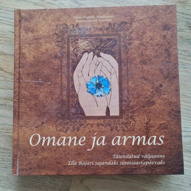 86491968 Omane ja armas : täiendatud väljaanne Ella Rajari sajandaks