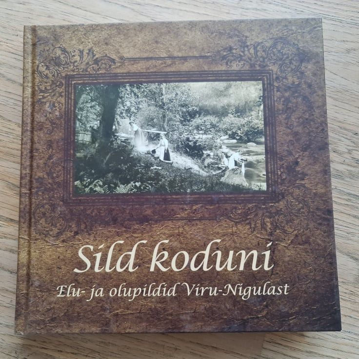 Sild koduni . Elu ja olupildid Viru-Nigulast
