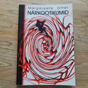 Narkootikumid . Margareete Otter