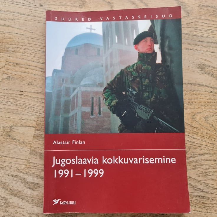 86551361 Jugoslaavia kokkuvarisemine 19911999 . Alastair Finlan