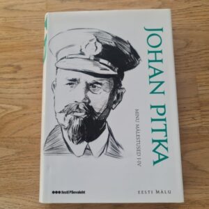 Minu mälestused I - IV . Johan Pitka