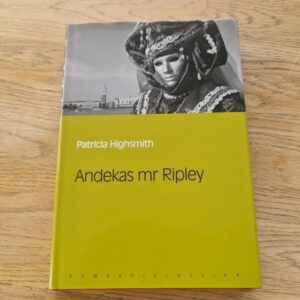 Andekas mr Ripley . Patricia Highsmith
