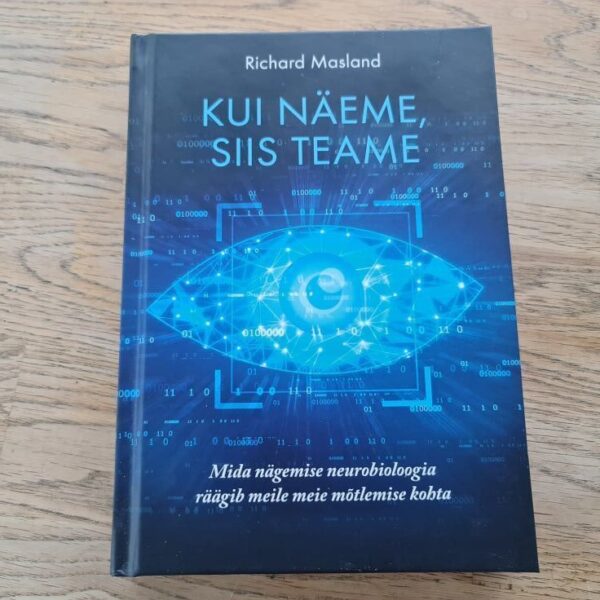 Kui näeme siis teame . Richard Masland