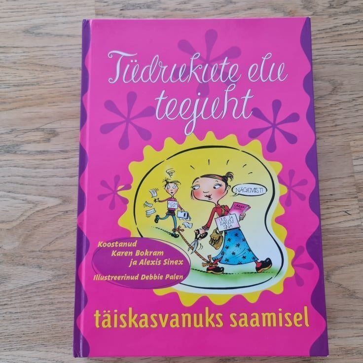 86760312 Tüdrukute elu teejuht täiskasvanuks saamisel