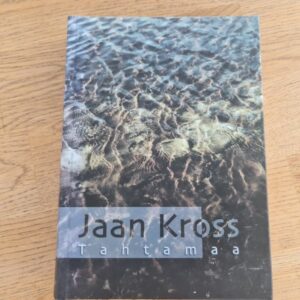 Tahtamaa . Jaan Kross