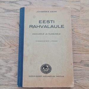 Eesti rahvalaule . Johannes Aavik 1935