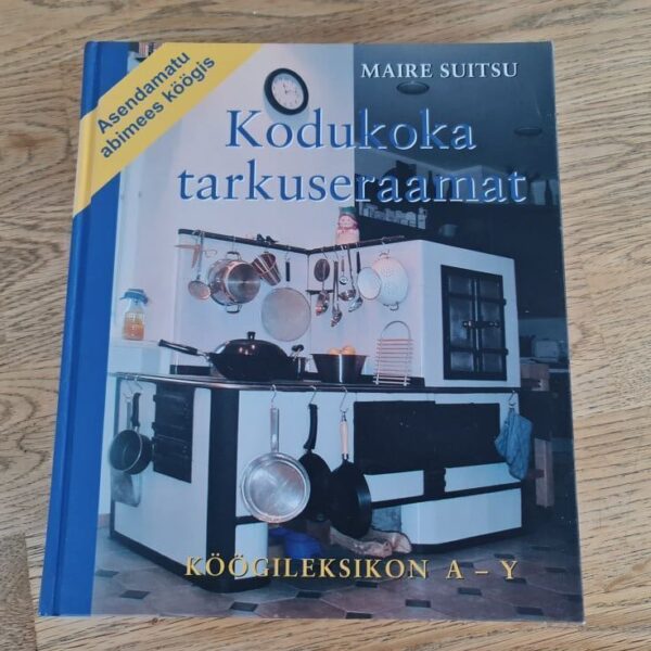 Kodukoka tarkuseraamat . Maire Suitsu
