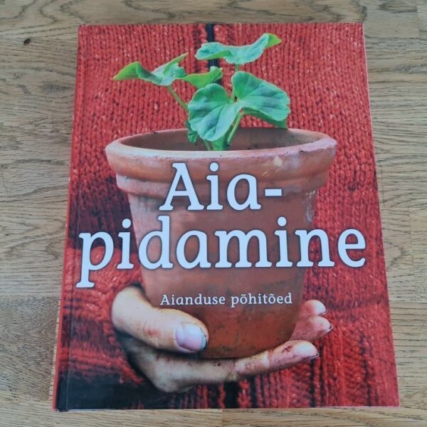 87005516 Aiapidamine Aianduse põhitõed