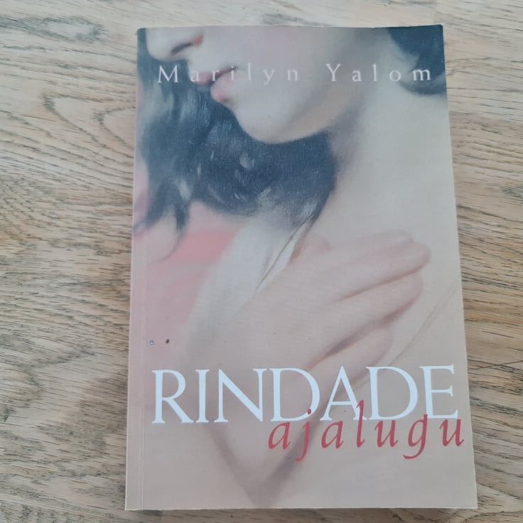 Rindade ajalugu . Marilyn Yalom