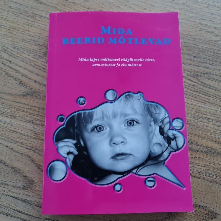Mida beebid mõtlevad . Alison Gopnik