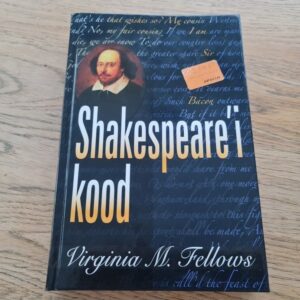 Shakespeare'i kood . Virginia M. Fellows