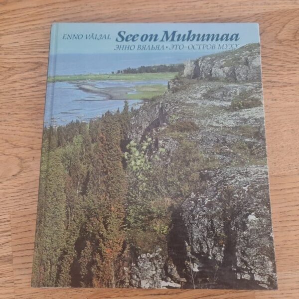 See on Muhumaa . Enno Väljal