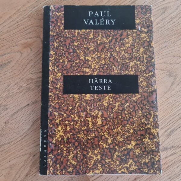 Härra Teste . Paul Valery