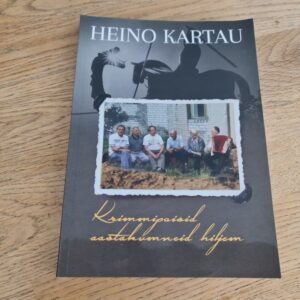 Krimmipoisid aastakümneid hiljem . Heino Kartau