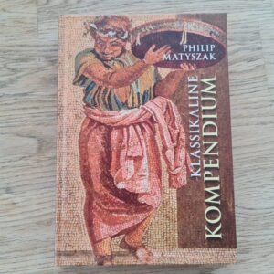 Klassikaline kompendium . Philip Matyszak