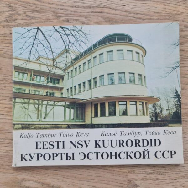 Eesti NSV kuurordid. Курорты Эстонской ССР