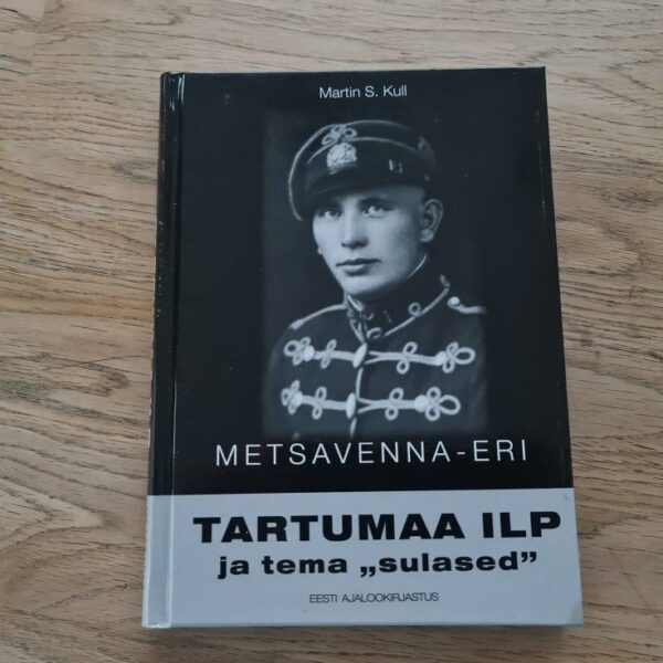 87900805 Tartumaa Ilp ja tema sulased . Metsavenna eri Martin S Kull