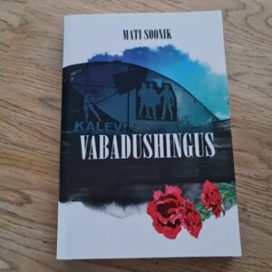 Vabadushingus . Mati Soonik
