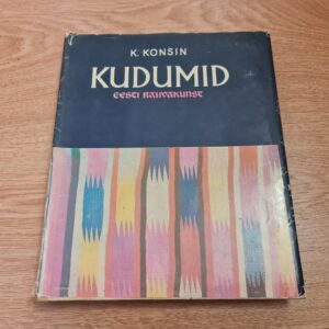 87927407 Kudumid . Eesti rahvakunst . Kalju Konsin