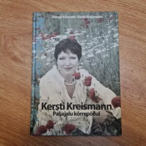 Kersti Kreismann . Paljajalu kõrrepõllul