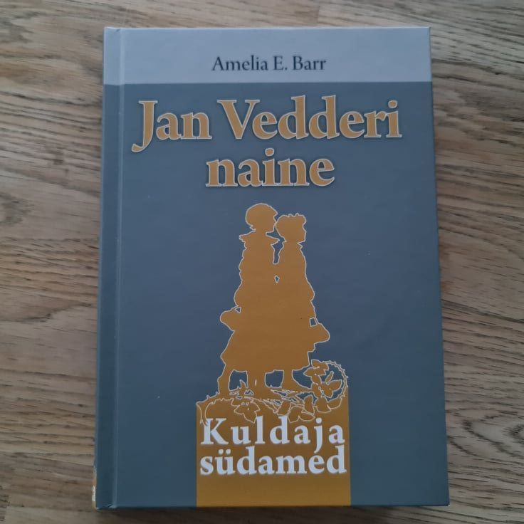 Jan Vedderi naine . Amelia E. Barr