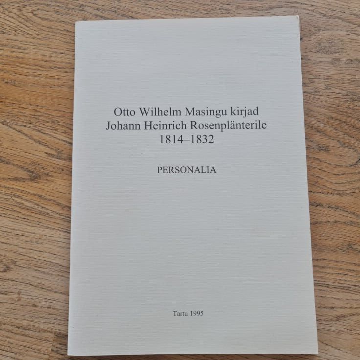 87991929 Otto Wilhelm Masingu kirjad Johann Heinrich Rosenplänterile