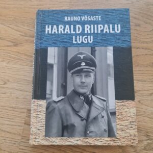 Harald Riipalu lugu . Rauno Võsaste
