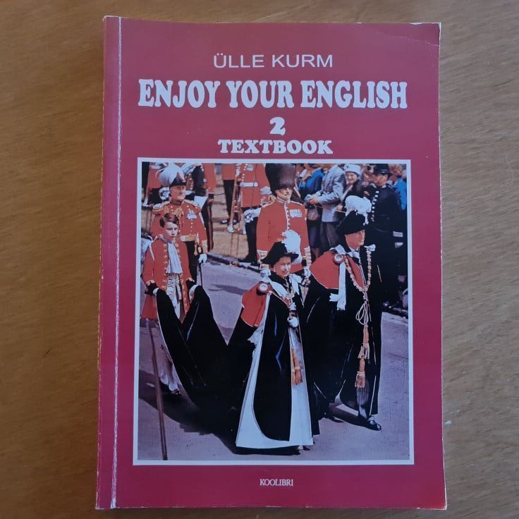 Enjoy your English 2 . Ülle Kurm