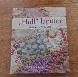 Hull lapitöö . Põhjalik teejuht
