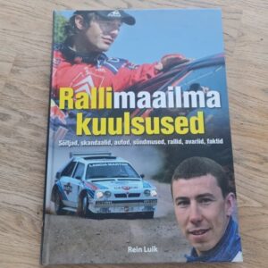 Rallimaailma kuulsused . Rein Luik