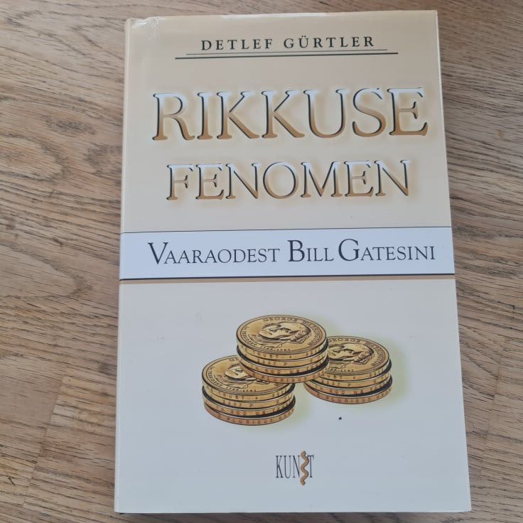 88347749 Rikkuse fenomen Vaaraodest Bill Gatesini . Detlef Gürtler