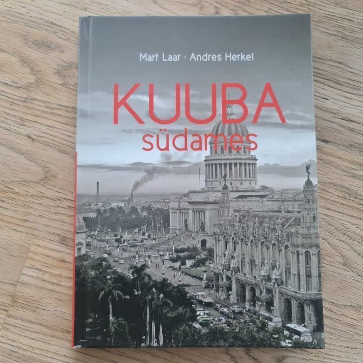 88347937 Kuuba südames . Andres Herkel ja Mart Laar