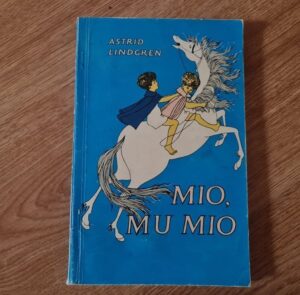 Mio mu Mio . Astrid Lindgren