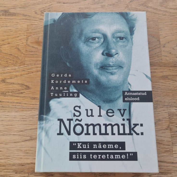 Sulev Nõmmik Kui näeme siis teretame