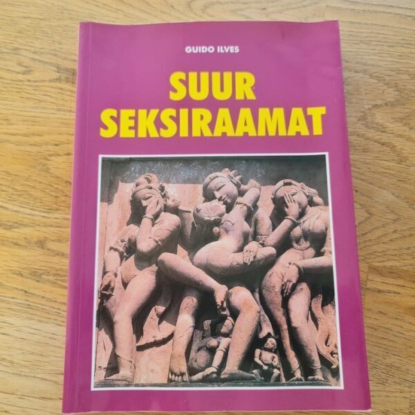 88438303 Suur seksiraamat . Guido Ilves