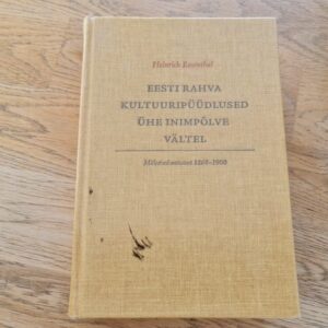 Eesti rahva kultuuripüüdlused ühe inimpõlve vältel