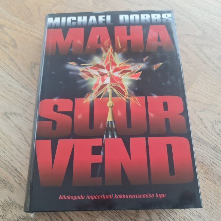 88536673 Maha suur vend Nõukogude impeeriumi kokkuvarisemise lugu