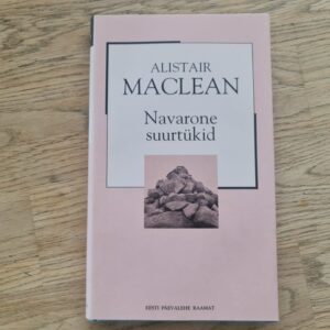 Navarone suurtükid . Alistair MacLean