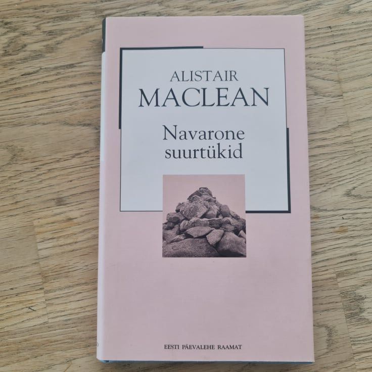 Navarone suurtükid . Alistair MacLean