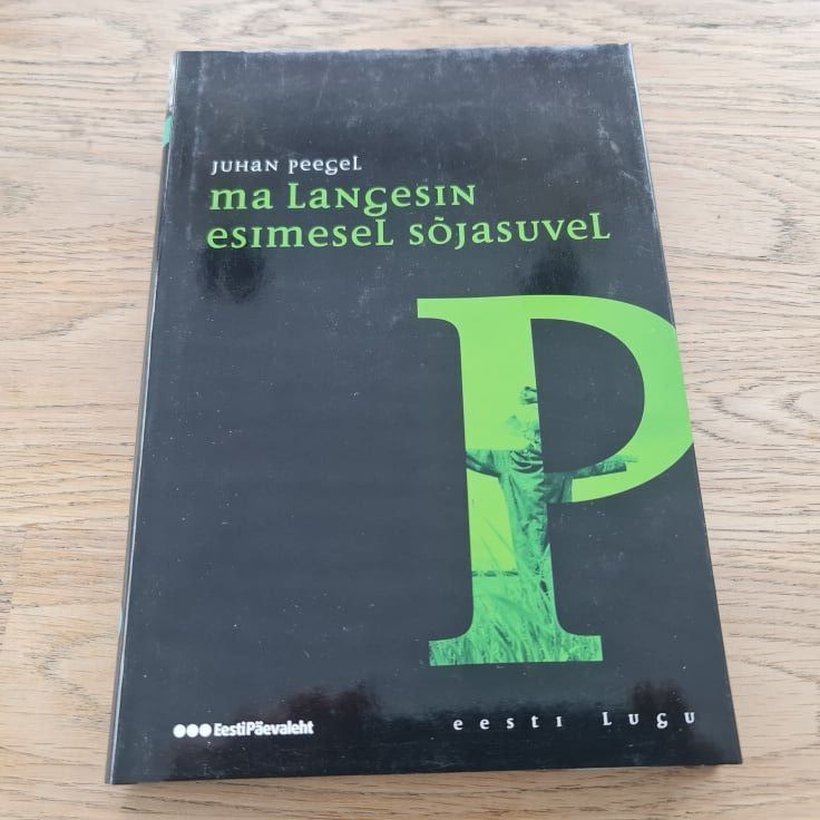 88652504 Ma langesin esimesel sõjasuvel . Juhan Peegel
