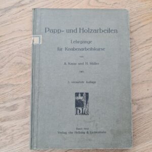 papp und holzarbeiten lehrgänge für kanabenarbeitskurse 1914